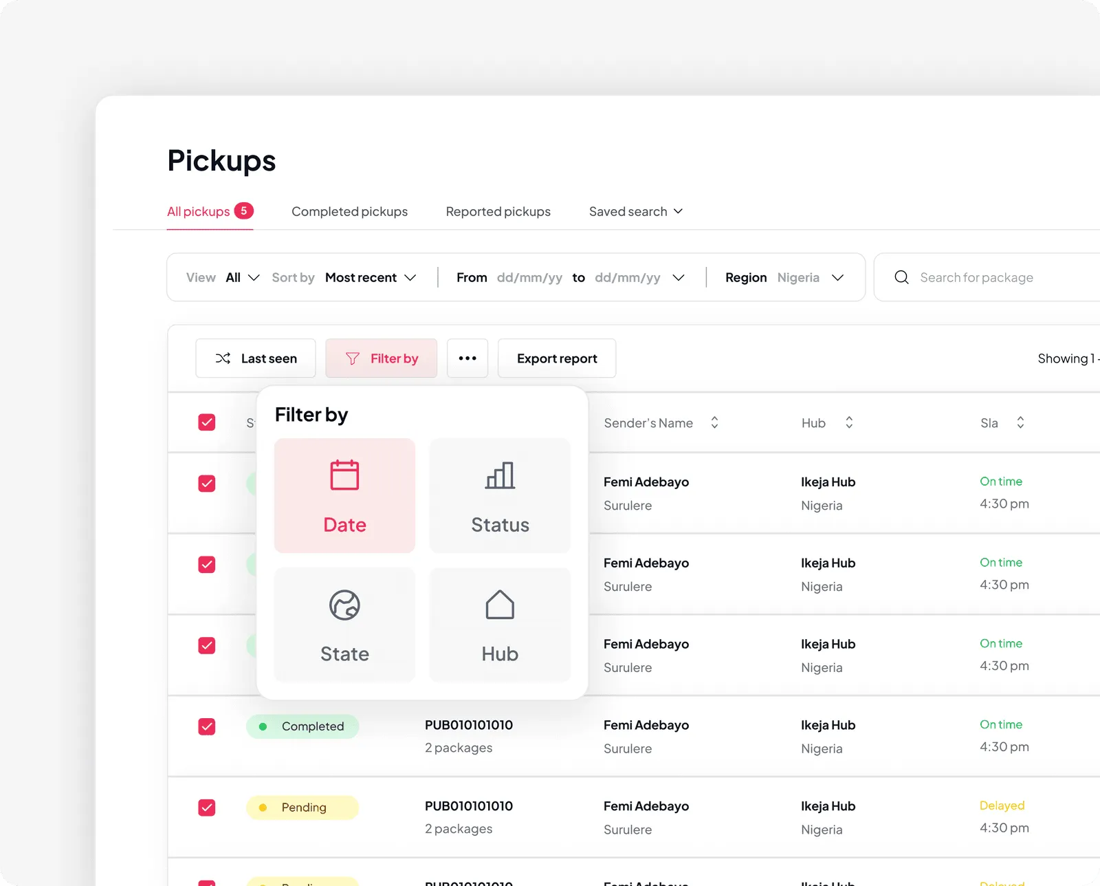 Filter menu: Faceted filtering for a logistics pickups table: date, status, state, hub.